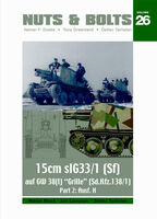 Nuts & Bolts Vol. 26 - 15cm sIG33/1 (Sf) Auf GW 38(t) Grille (Sd.Kfz.138/1) Part 2: Ausf. H - Image 1