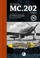 The Macchi C.202 Folgore - A Technical Guide by Maurizio Di Terlizzi (Airframe Detail 03) - Image 1