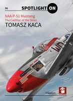 NAA P-51 Mustang The Cadillac of the Skies