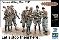 Lets stop them here! German Military Men, 1945